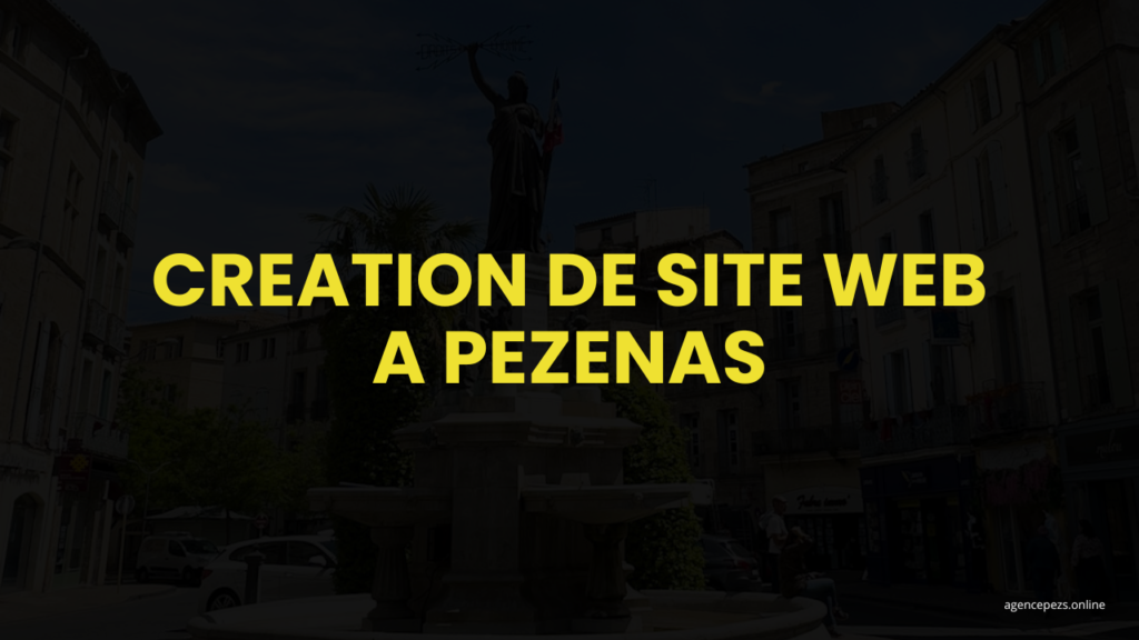 creation de site web a ^pézenas